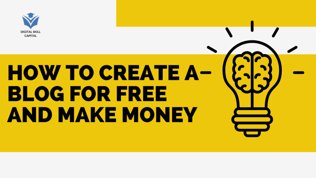 how to create a blog for free and make money